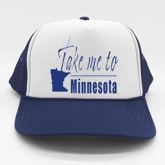 Minnesota Take Me To Minnesota North Shore Lake Superior Trucker Hat