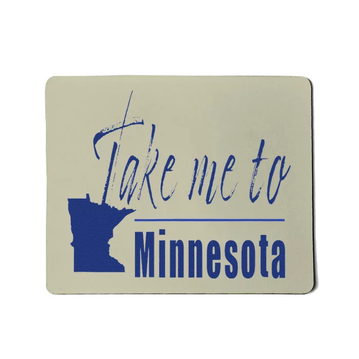 Minnesota Take Me To Minnesota North Shore Lake Superior Mousepad