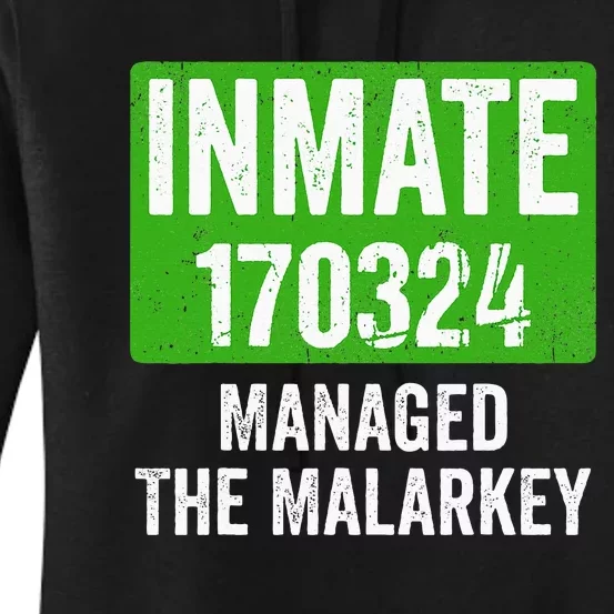 Managed The Malarkey Inmate St Patricks Day Women's Pullover Hoodie