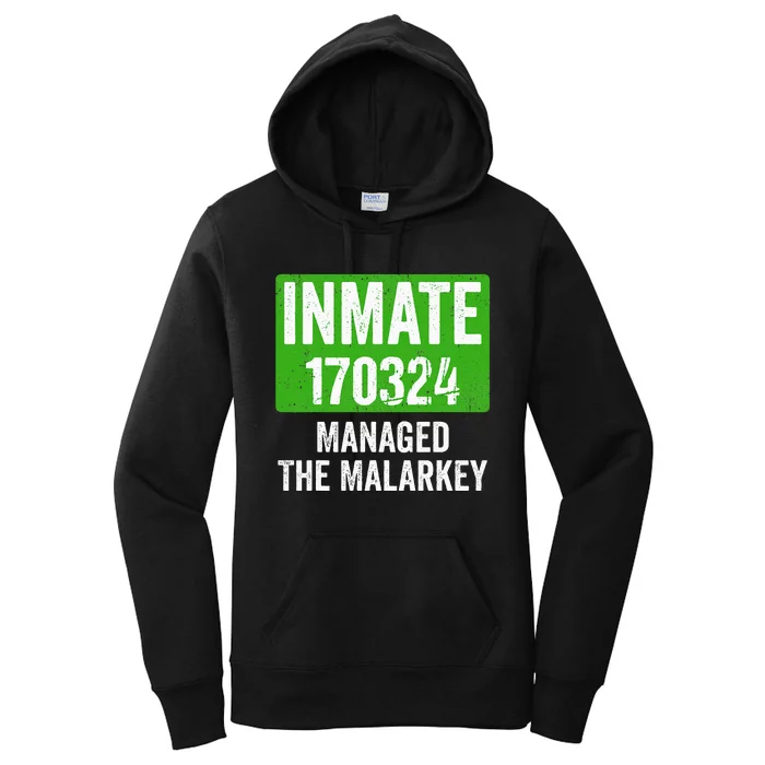 Managed The Malarkey Inmate St Patricks Day Women's Pullover Hoodie