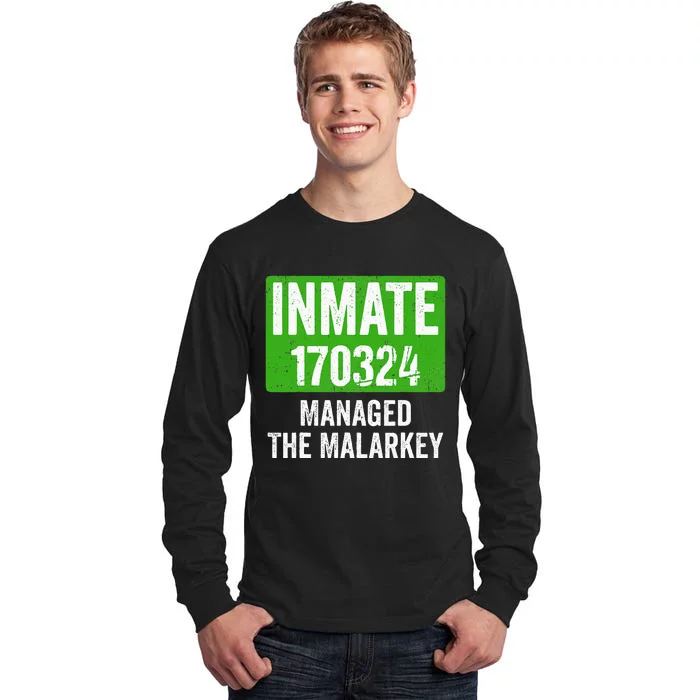 Managed The Malarkey Inmate St Patricks Day Tall Long Sleeve T-Shirt