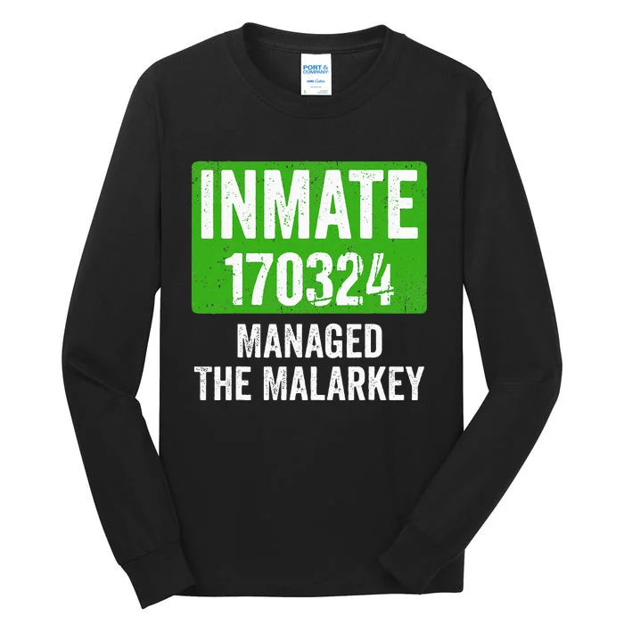 Managed The Malarkey Inmate St Patricks Day Tall Long Sleeve T-Shirt