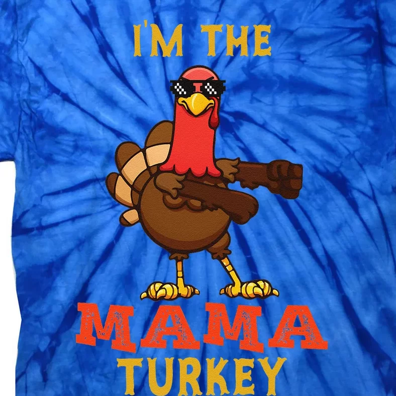 Mama Turkey Matching Family Group Thanksgiving Gifts Tie-Dye T-Shirt