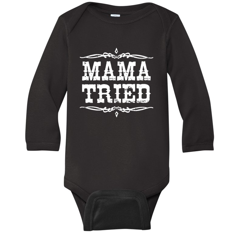 Mama Tried Baby Long Sleeve Bodysuit