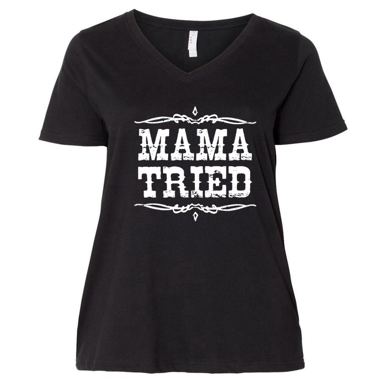 Mama Tried Women's V-Neck Plus Size T-Shirt