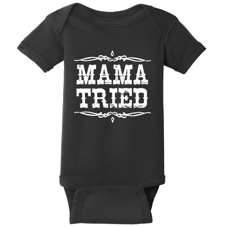 Mama Tried Baby Bodysuit