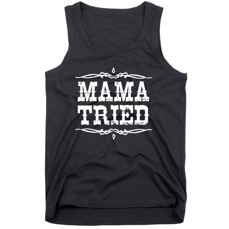 Mama Tried Tank Top