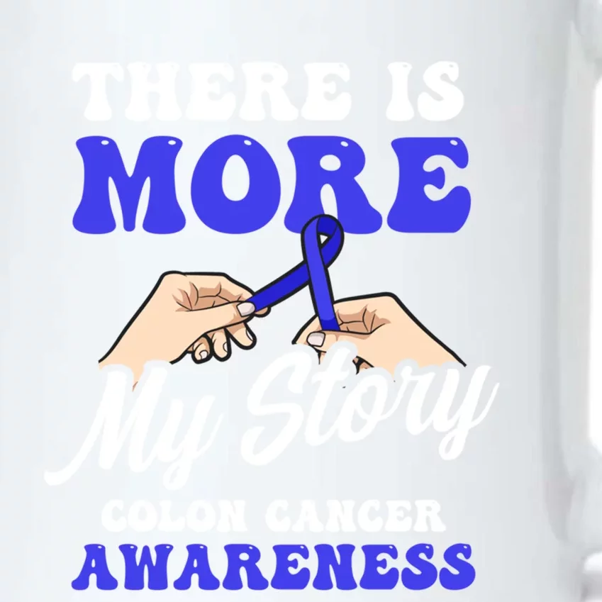 More To My Story Design Colon Cancer Awareness Gift Black Color Changing Mug