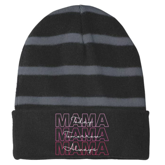 Mama Today Mama Tomorrow Mom Always Striped Beanie with Solid Band