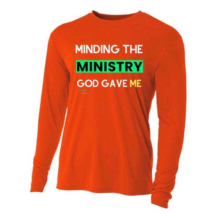 Minding The Ministry God Gave Me A Somebody Cooling Performance Long Sleeve Crew