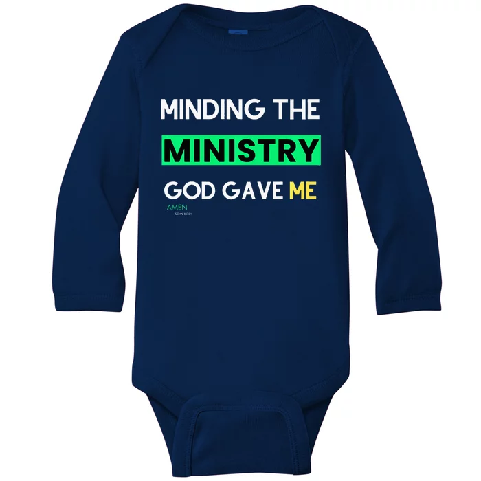 Minding The Ministry God Gave Me A Somebody Baby Long Sleeve Bodysuit