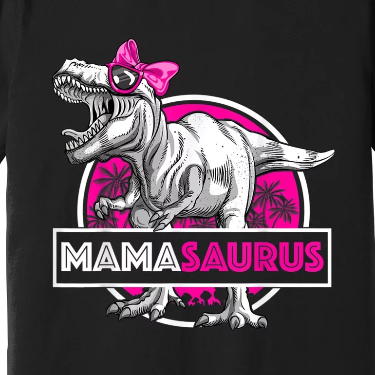 Mamasaurus TRex Matching Funny Mother Saurus Dinosaur Premium T-Shirt