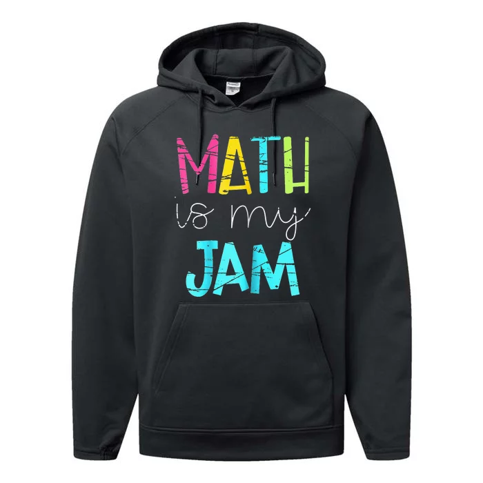 Math Teacher, Math is My Jam Performance Fleece Hoodie