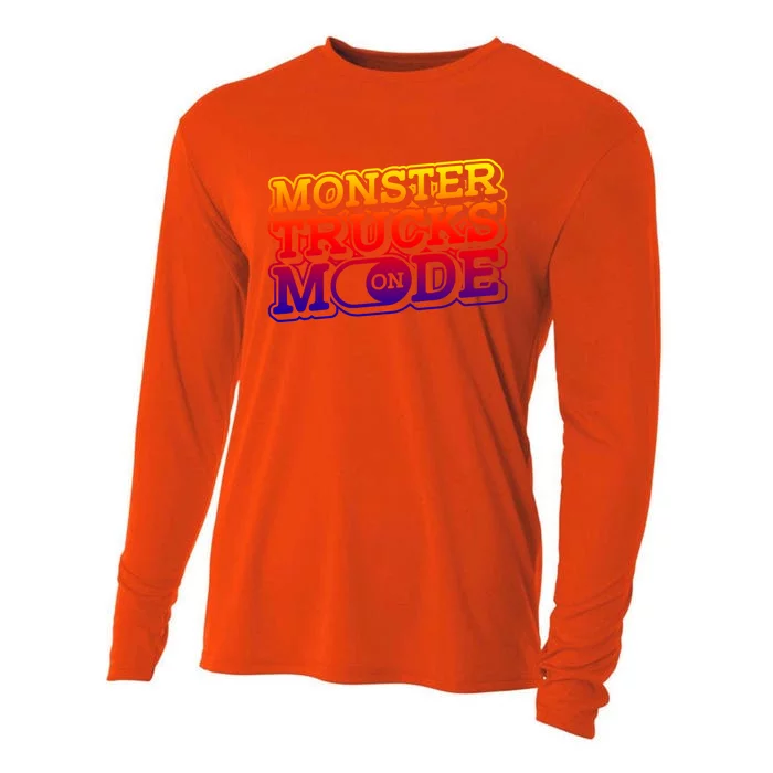 Monster Trucks Mode On Funny Gift Monstertruck Show Monster Truck Funny Gift Cooling Performance Long Sleeve Crew