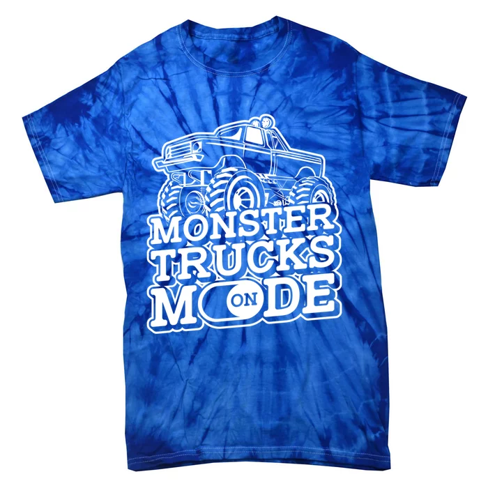 Monster Trucks Mode On Funny Gift Monstertruck Sport Monster Trucks Gift Tie-Dye T-Shirt