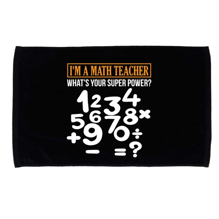 Math Teacher Math Super Power Design Gifts Microfiber Hand Towel