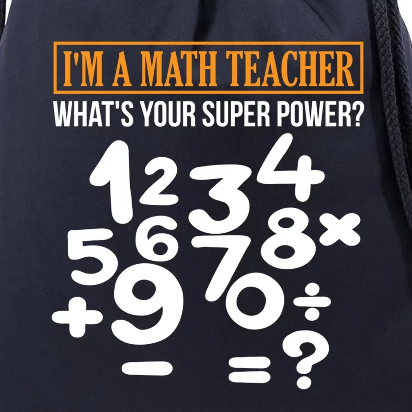 Math Teacher Math Super Power Design Gifts Drawstring Bag