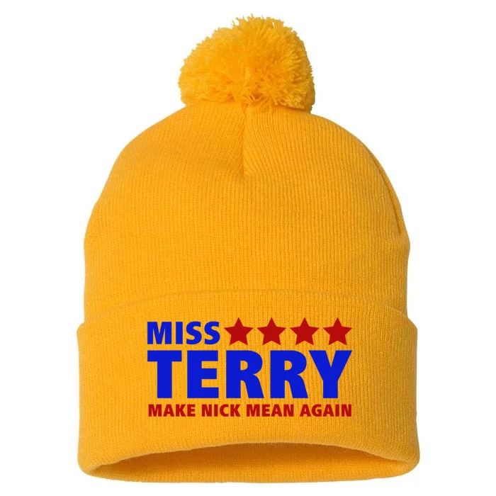 Miss Terry Make Nick Mean Again Funny Tees Pom Pom 12in Knit Beanie