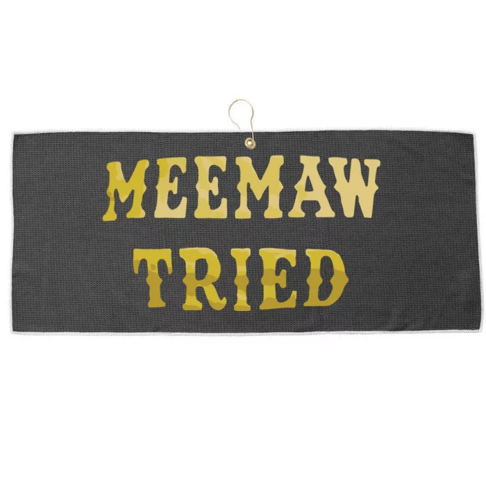 Meemaw Tried Large Microfiber Waffle Golf Towel