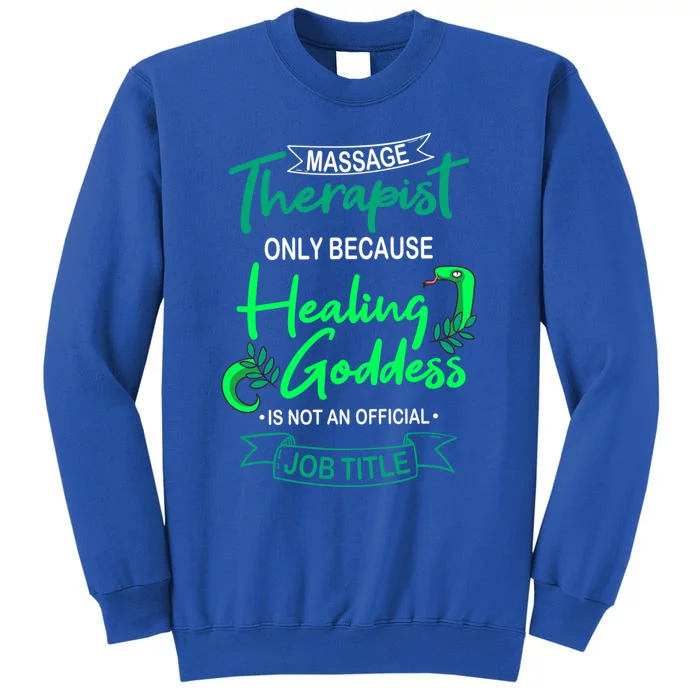 Massage Therapist Masseur Masseuse Therapy Body Treatt Gift Tall Sweatshirt