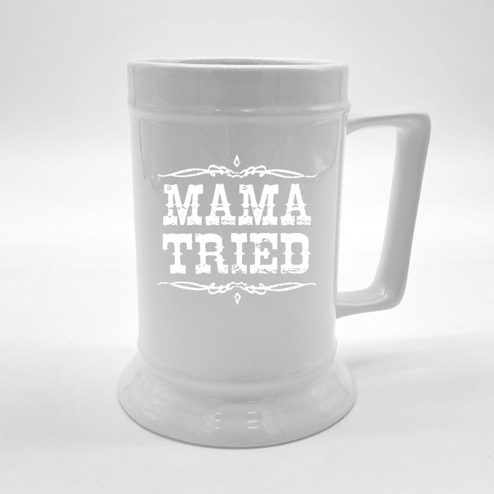 Mama Tried Front & Back Beer Stein