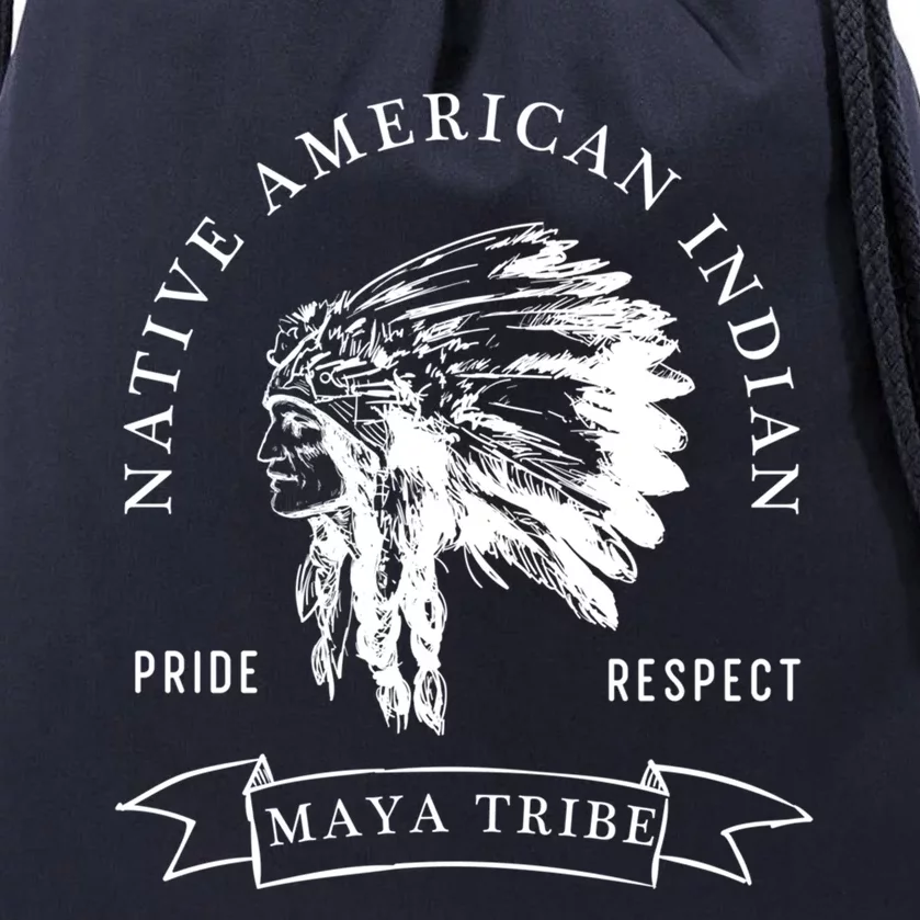 Maya Tribe Native American Indian Pride Respect Darker Gift Drawstring Bag