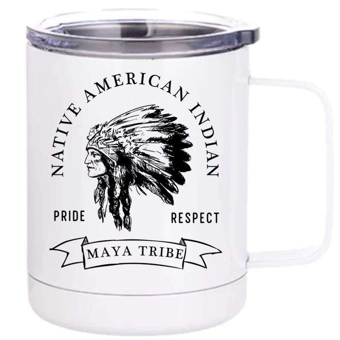 Maya Tribe Native American Indian Pride Respect Darker Gift Front & Back 12oz Stainless Steel Tumbler Cup