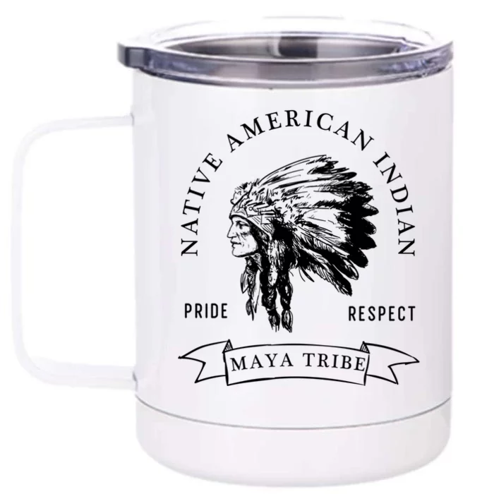 Maya Tribe Native American Indian Pride Respect Darker Gift Front & Back 12oz Stainless Steel Tumbler Cup