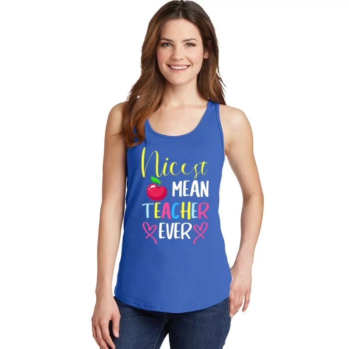 Mean Teachers Nicest Mean Teacher Ever Nicest Mean Teacher Gift Ladies Essential Tank