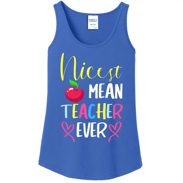 Mean Teachers Nicest Mean Teacher Ever Nicest Mean Teacher Gift Ladies Essential Tank