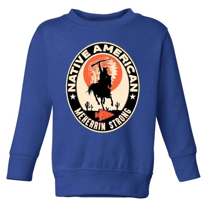 Meherrin Tribe Native American Indian Pride Art Deco Gift Toddler Sweatshirt