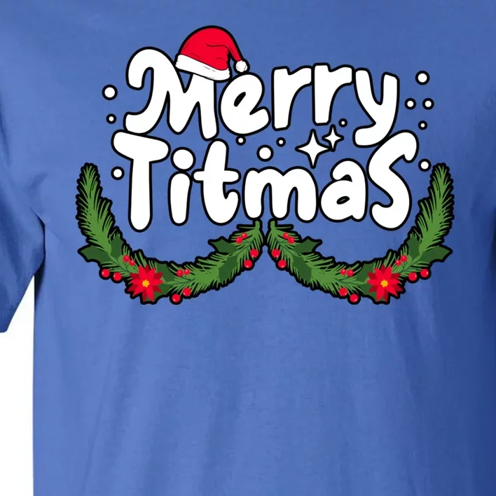 Merry Titmas Naughty Christmas Xmas Tall T-Shirt