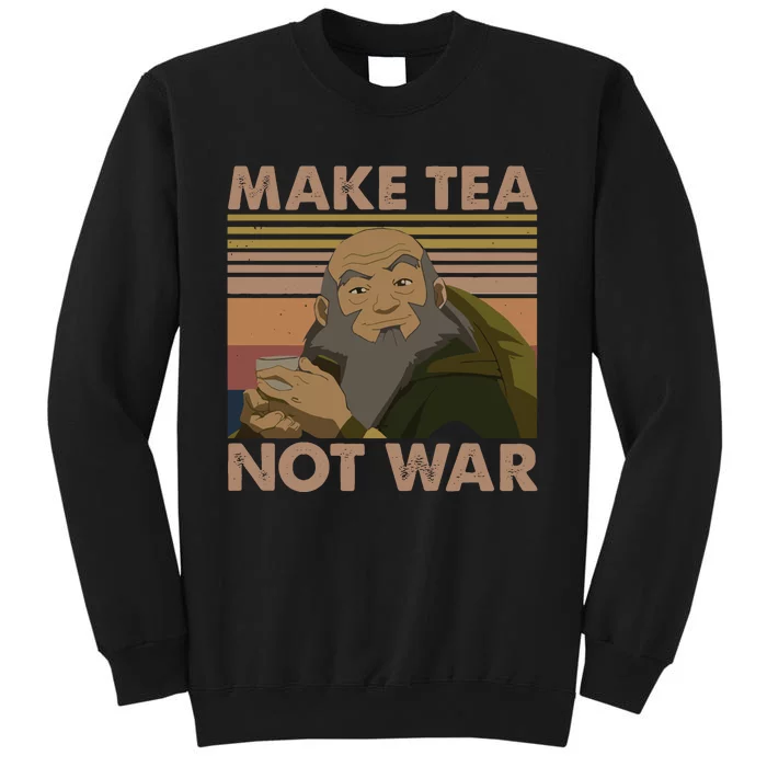 Make Tea Not Wash Iroh Sweatshirt