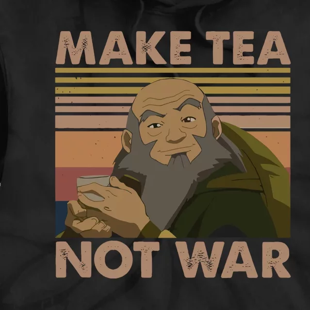 Make Tea Not Wash Iroh Tie Dye Hoodie