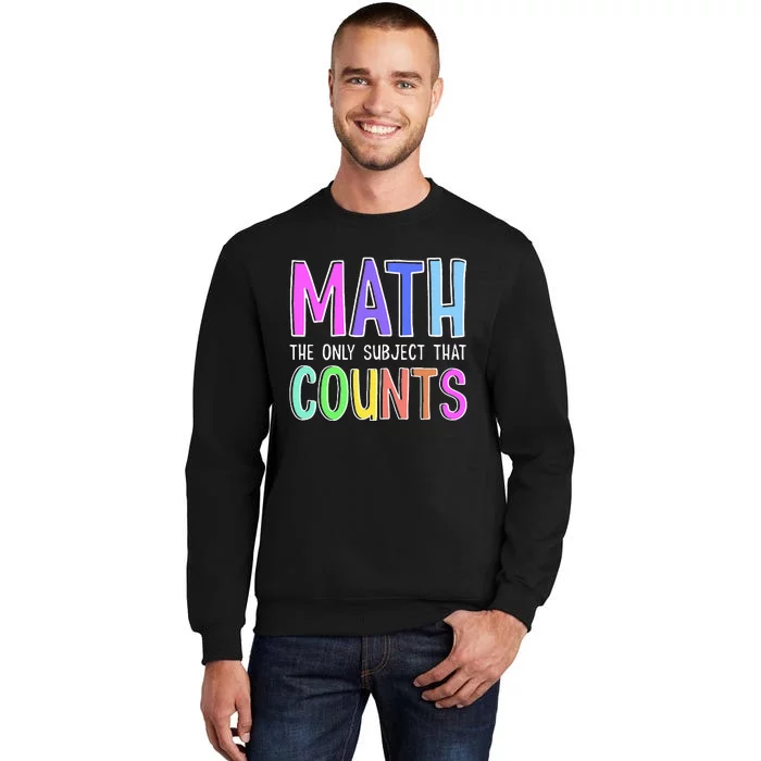 Math The Only Subject That Counts Happy 100 Days Of School Sweatshirt