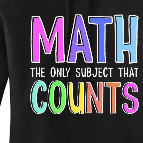 Math The Only Subject That Counts Happy 100 Days Of School Women's Pullover Hoodie