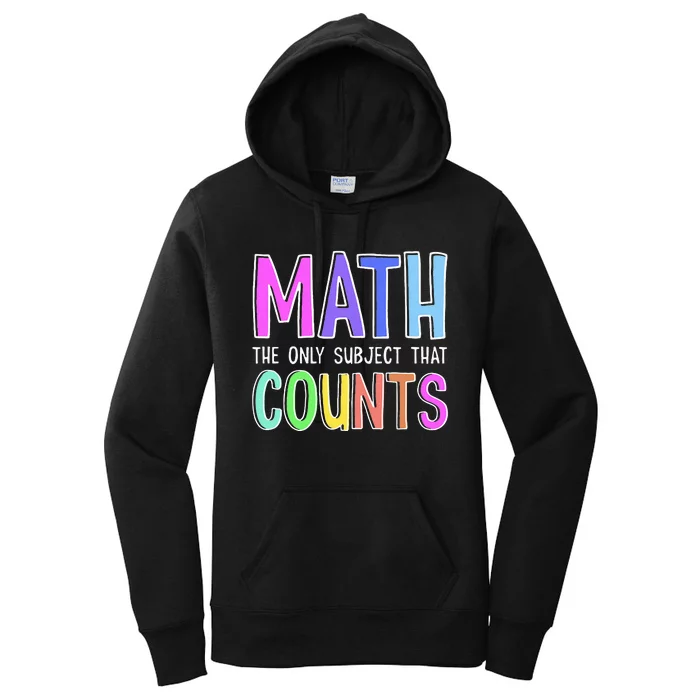 Math The Only Subject That Counts Happy 100 Days Of School Women's Pullover Hoodie