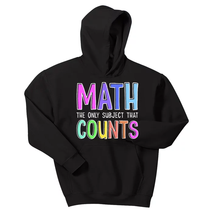 Math The Only Subject That Counts Happy 100 Days Of School Kids Hoodie