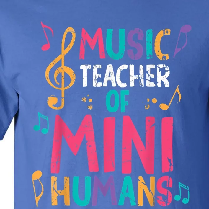 Music Teacher Of Mini Hu Back To School Meaningful Gift Tall T-Shirt