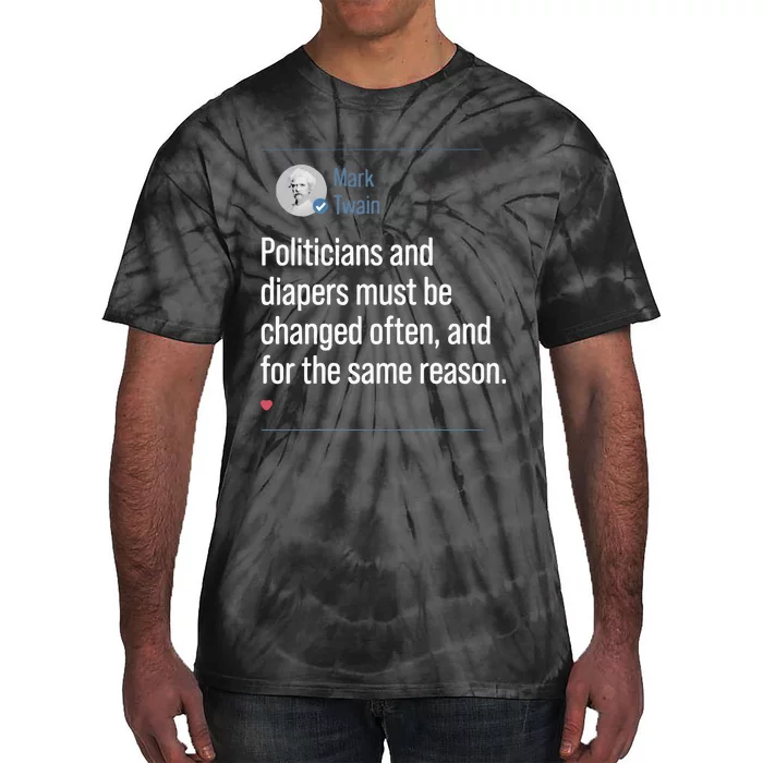 Mark Twain On Diapers And Politicians Tie-Dye T-Shirt