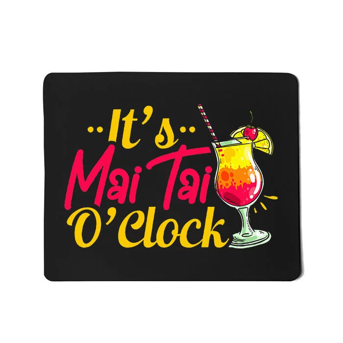 Mai Tai Oclock Tiki Bartender Cocktail Alcohol Mousepad