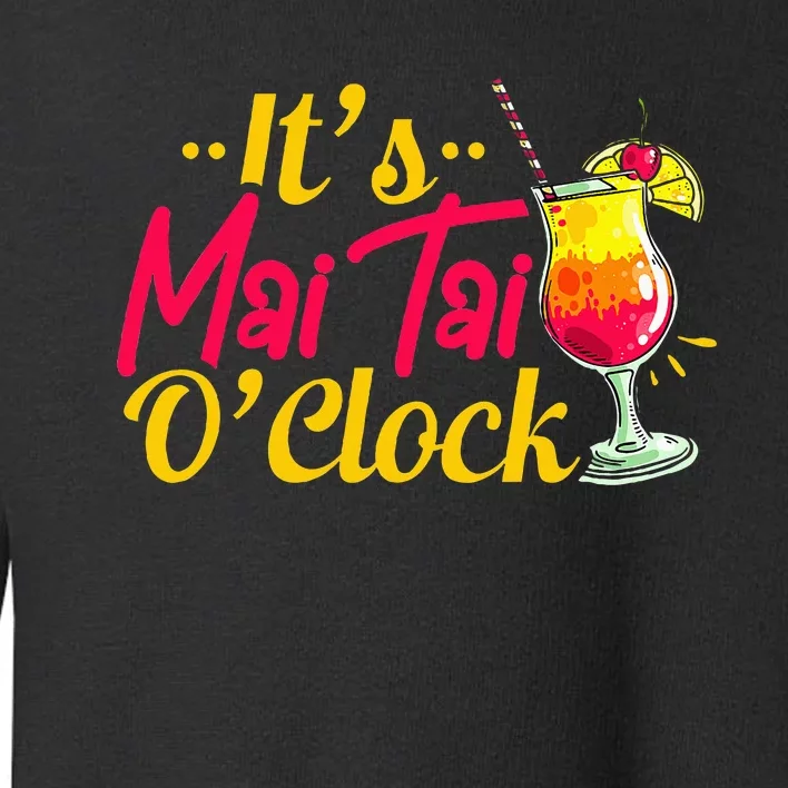 Mai Tai Oclock Tiki Bartender Cocktail Alcohol Toddler Sweatshirt