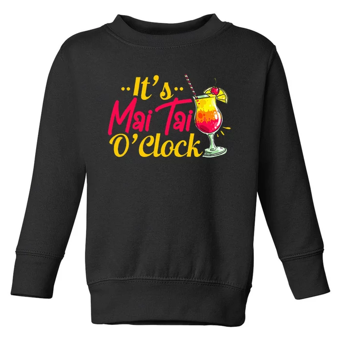 Mai Tai Oclock Tiki Bartender Cocktail Alcohol Toddler Sweatshirt