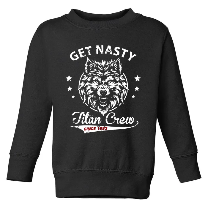 Mike Titan Ohearn Wearing Get Nasty Titan Toddler Sweatshirt