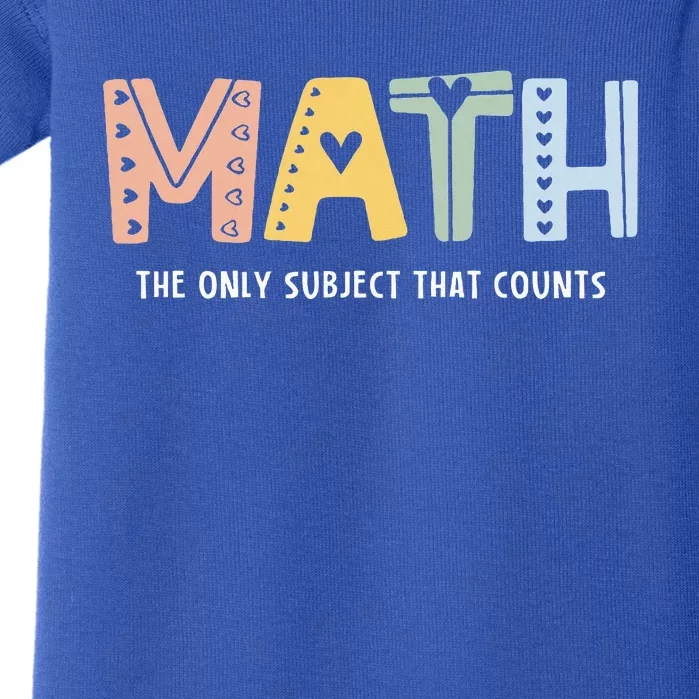 Math The Only Subject That Counts Cute Teacher Educator Baby Bodysuit