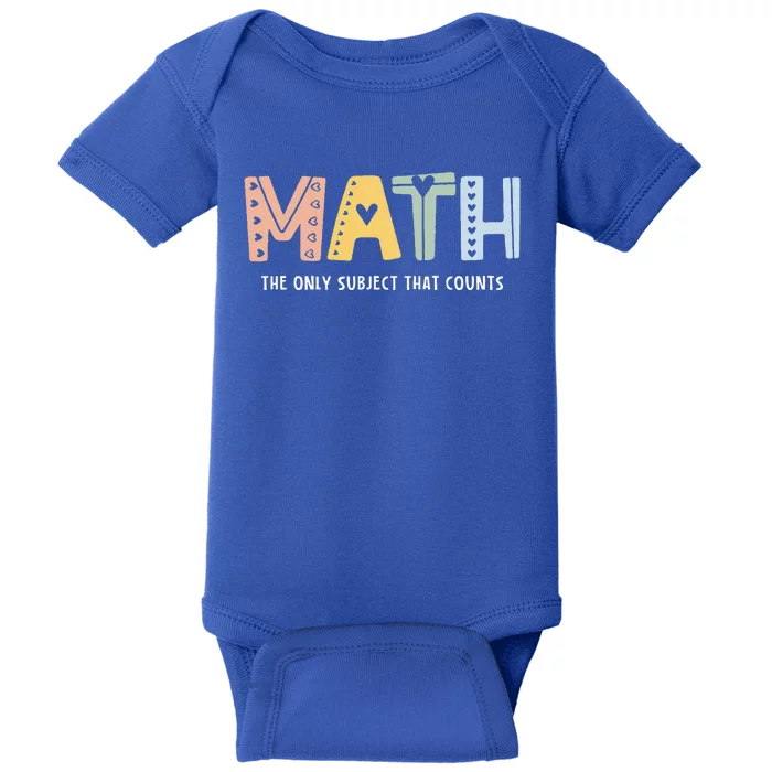 Math The Only Subject That Counts Cute Teacher Educator Baby Bodysuit