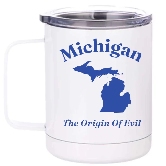 Michigan The Origin Of Evil Front & Back 12oz Stainless Steel Tumbler Cup