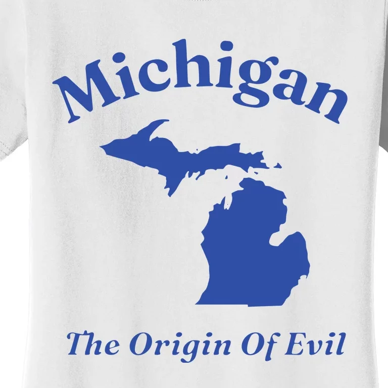 Michigan The Origin Of Evil Women's T-Shirt