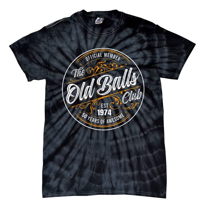 Member The Old Balls Club Est 1974 Tie-Dye T-Shirt