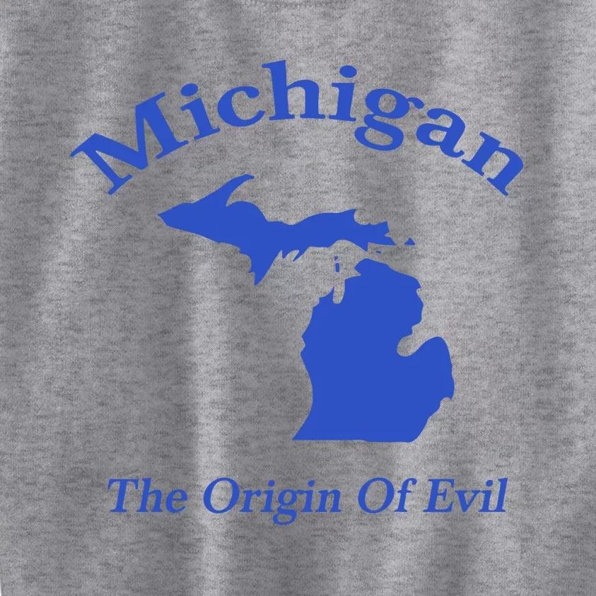 Michigan The Origin Of Evil Kids Sweatshirt